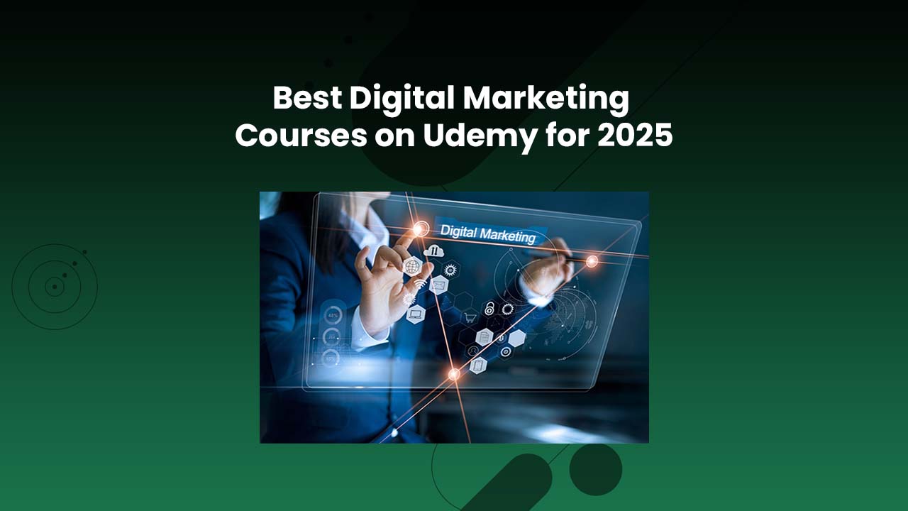 Best Udemy Digital Marketing Courses to Learn Online