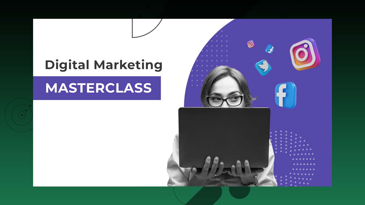 Digital Marketing Masterclass